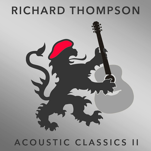 THOMPSON, RICHARD - ACOUSTIC CLASSICS IIRICHARD THOMPSON ACOUSTIC CLASSICS II.jpg